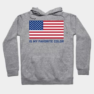 RED WHITE & BLUE IS MY FAVORITE COLOR Hoodie